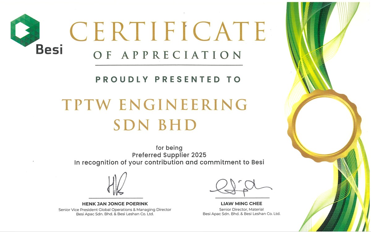 Preferred Supplier 2025 — Certificate of Appreciation from Besi, in recognition of our contribution and commitment.